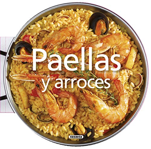 Paellas y arroces (Recetas redondas) von SUSAETA