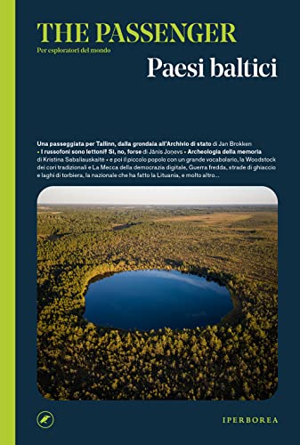 Paesi Baltici. The passenger. Per esploratori del mondo. Ediz. a colori Paesi Baltici. The passenger. Per esploratori del mondo. Ediz. a colori von Iperborea