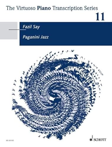 Paganini Jazz: Variationen über die Caprice Nr. 24 im Stil des Modern Jazz. Band 11. op. 5c. Klavier. (The Virtuoso Piano Transcription Series, Band 11)