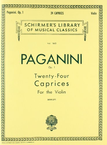 Paganini: Twenty-Four Caprices for the Violin, Op. 1 (Schirmer's Library of Musical Classics): Twenty-four Caprices Fot the Violin von G. Schirmer