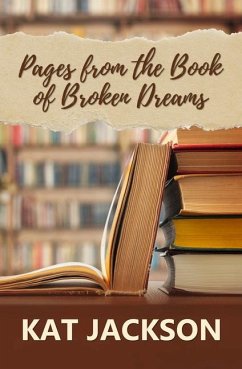 Pages from the Book of Broken Dreams von Bella Books