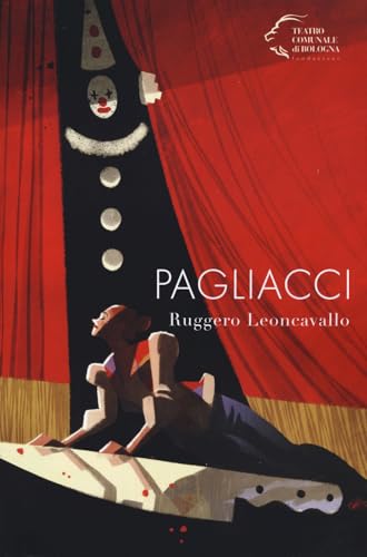 Pagliacci di Ruggero Leoncavallo von Edizioni Pendragon