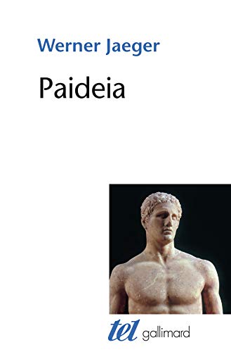 Paideia: La formation de l'homme grec