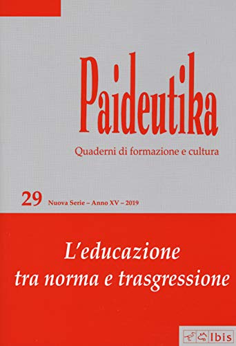 Paideutika. L' educazione tra norma e trasgressione (Vol. 29) von Ibis