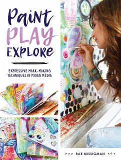 Paint, Play , Explore von F&W Publications Inc