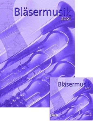 Paket Bläsermusik 2021: Notenheft und Doppel-CD