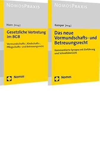 Paket Reform Betreuungsrecht 2023: Kemper: Das neue Vormundschafts- und Betreuungsrecht + Horn: Gesetzliche Vertretung im BGB