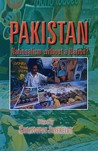 Pakistan: Nationalism without a Nation Pakistan: Nationalism without a Nation