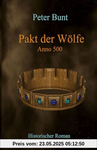 Pakt der Wölfe: Anno 500 (Die Einar Saga, Band 4)