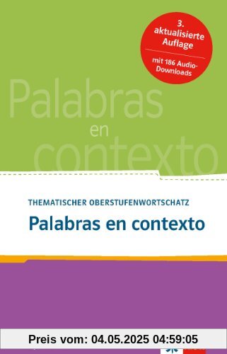 Palabras en contexto: Thematischer Oberstufenwortschatz Spanisch Palabras en contexto: Thematischer Oberstufenwortschatz Spanisch