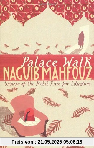 Palace Walk: Cairo Trilogy 1 (The Cairo Trilogy)