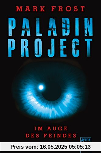 Paladin Project (2). Im Auge des Feindes
