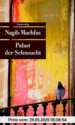 Palast der Sehnsucht: Kairo-Trilogie II (Unionsverlag Taschenbücher)