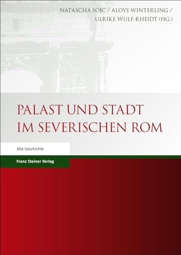 Palast und Stadt im severischen Rom