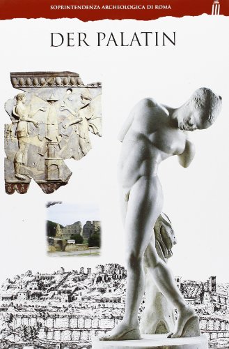 Palatino. Ediz. tedesca (Soprintendenza archeologica di Roma)