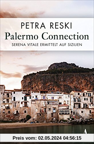 Palermo Connection: Serena Vitale ermittelt auf Sizilien