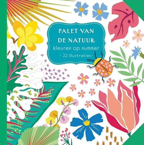 Palet van de natuur - Kleuren op nummer: 22 illustraties von Rebo Publishers