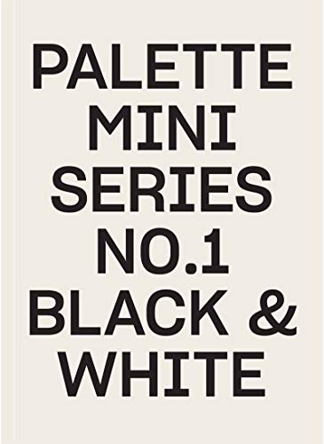 Palette Mini Series 01: Black & White (Palette Mini, 1) von Roli Books