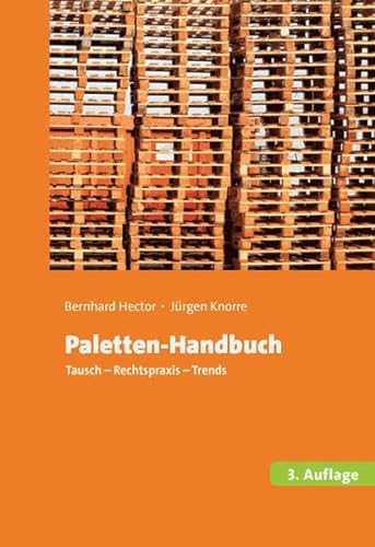 Paletten-Handbuch: Tausch, Rechtspraxis, Trends von PMC Media House