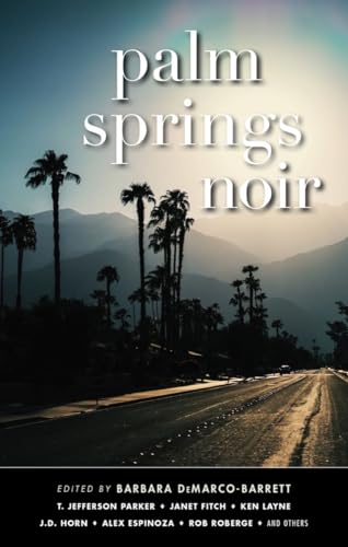 Palm Springs Noir (Akashic Noir) von Akashic Books