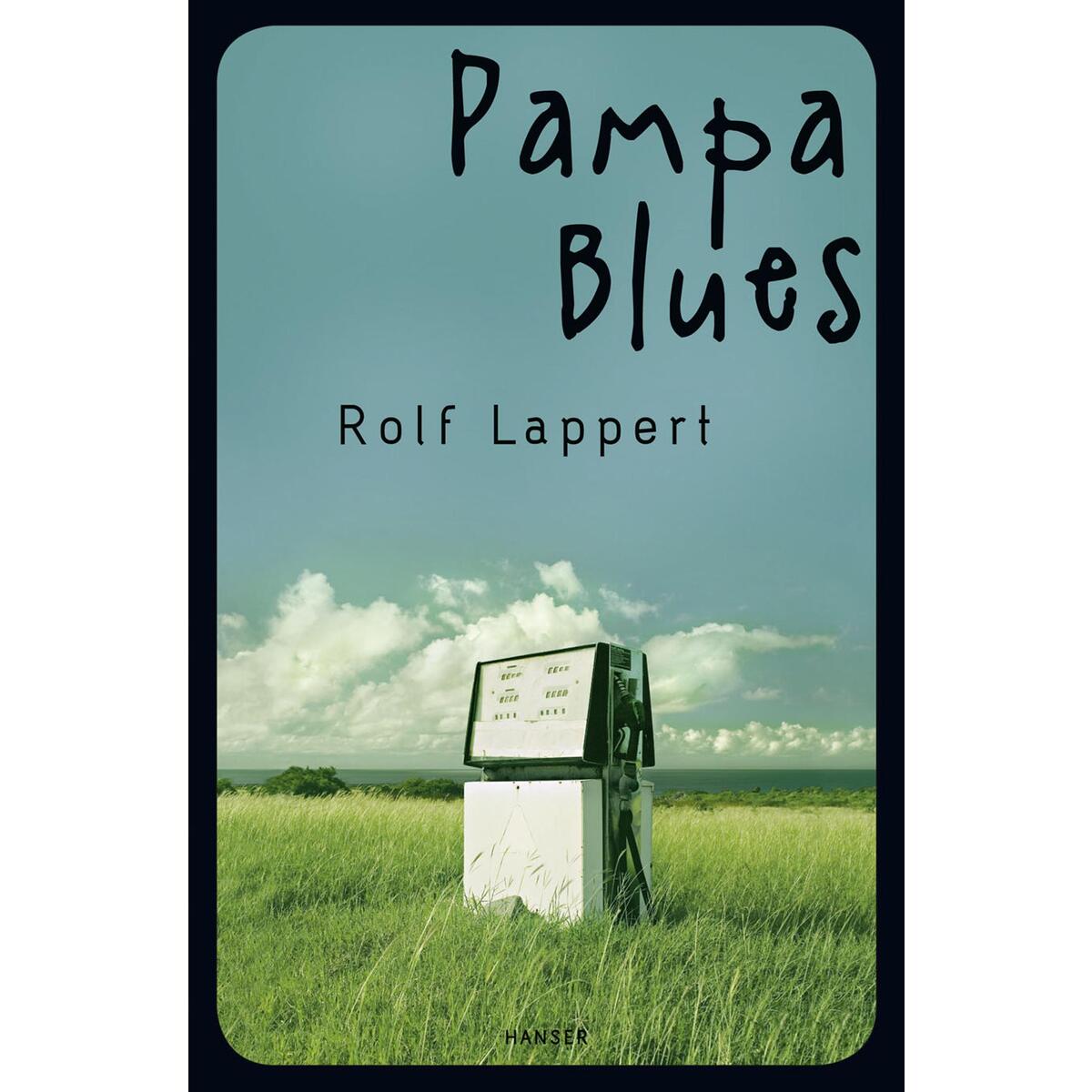 Pampa Blues Pampa Blues von Carl Hanser Verlag