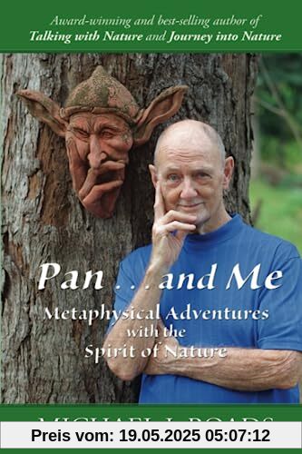 Pan ... and Me: Metaphysical Adventures with the Spirit of Nature