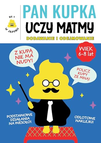 Pan Kupka uczy matmy Część 1 - dodawanie i odejmowanie Pan Kupka uczy matmy Część 1 - dodawanie i odejmowanie von Nowa Baśń
