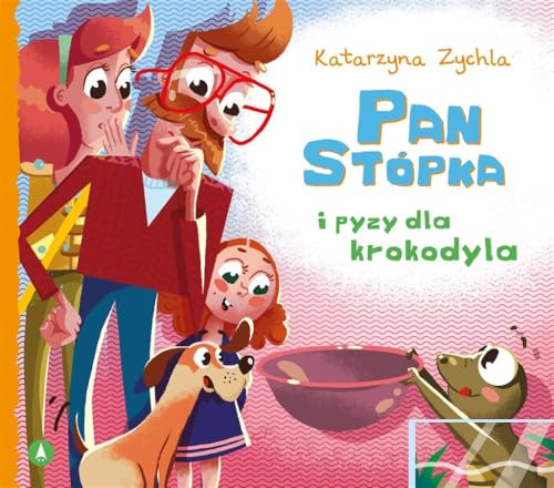 Pan Stópka i pyzy dla krokodyla von Skrzat