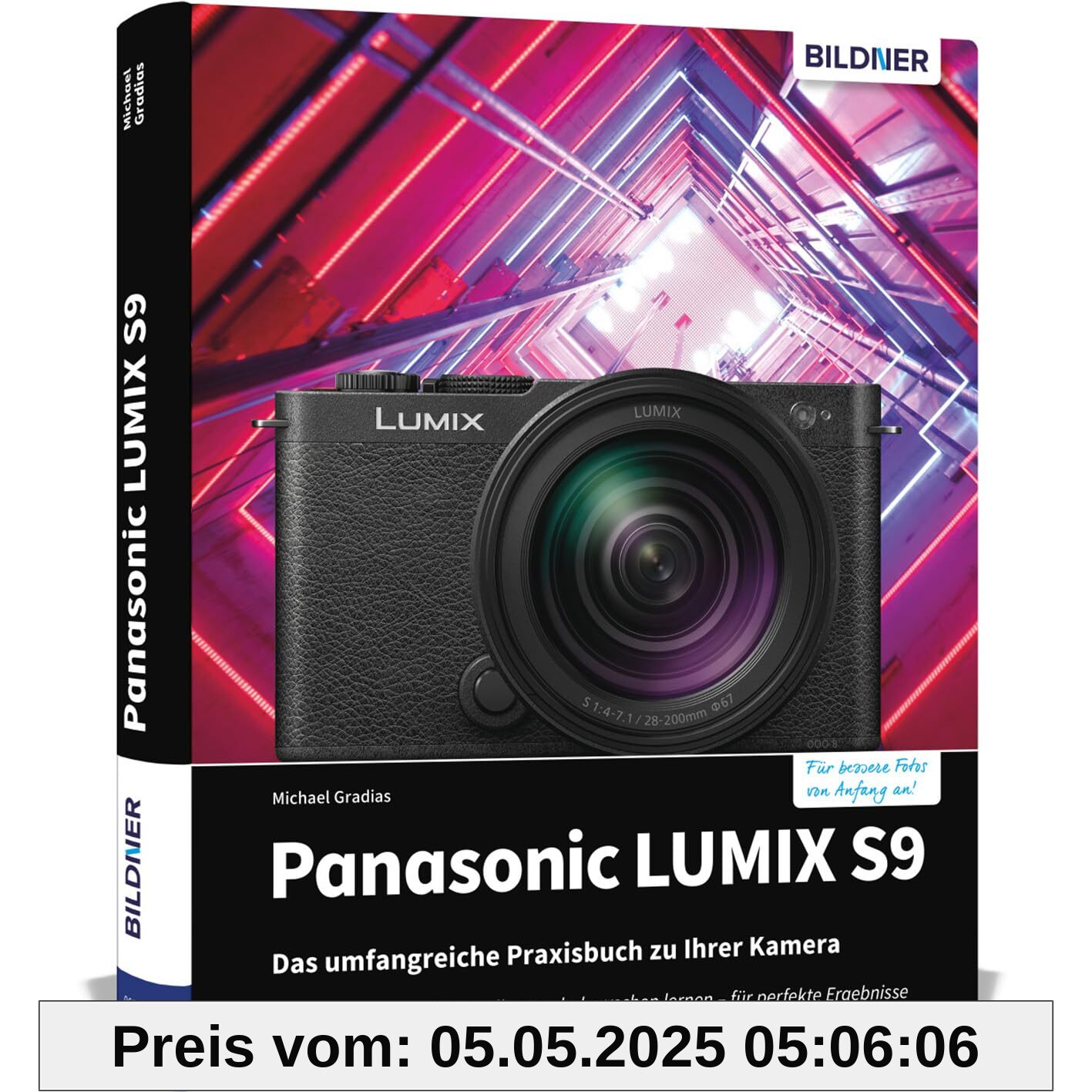Panasonic LUMIX S9: Das umfangreiche Praxisbuch zu Ihrer Kamera!
