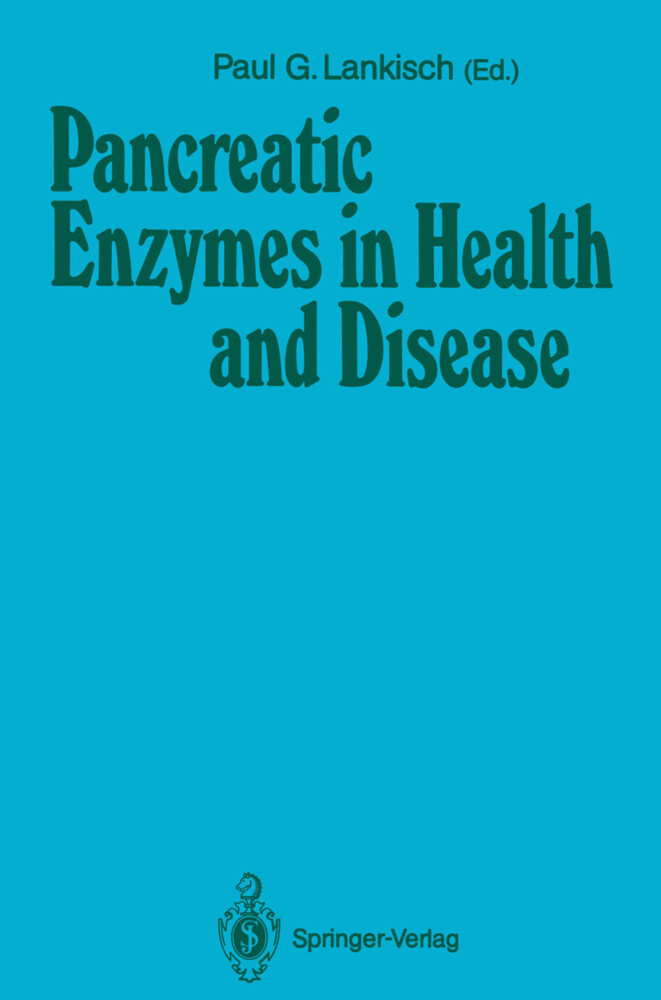 Pancreatic Enzymes in Health and Disease von Springer Berlin Heidelberg