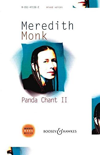 Panda Chant II: gemischter Chor (SATB) a cappella. Chorpartitur. von Boosey & Hawkes Publishers Ltd.