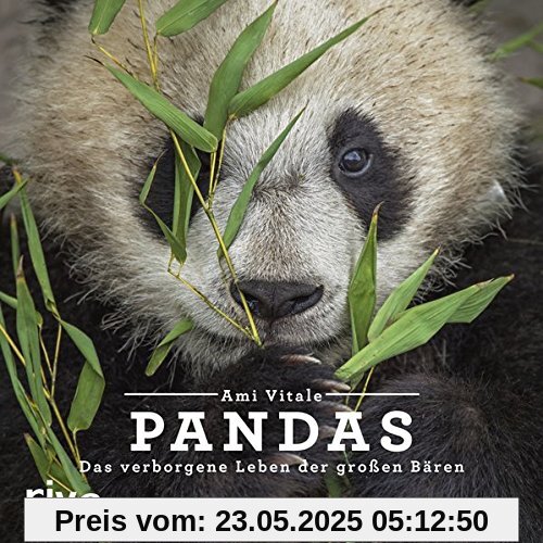 Pandas: Das verborgene Leben der großen Bären