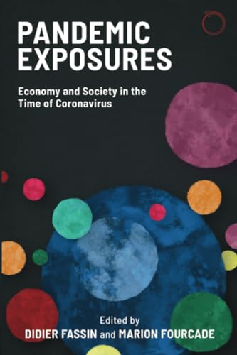 Pandemic Exposures: Economy and Society in the Time of Coronavirus von HAU