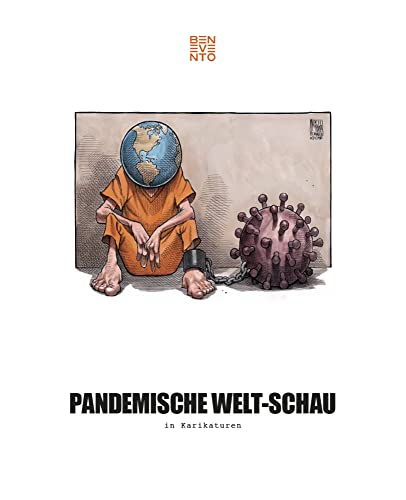 Pandemische Welt-Schau in Karikaturen von Benevento