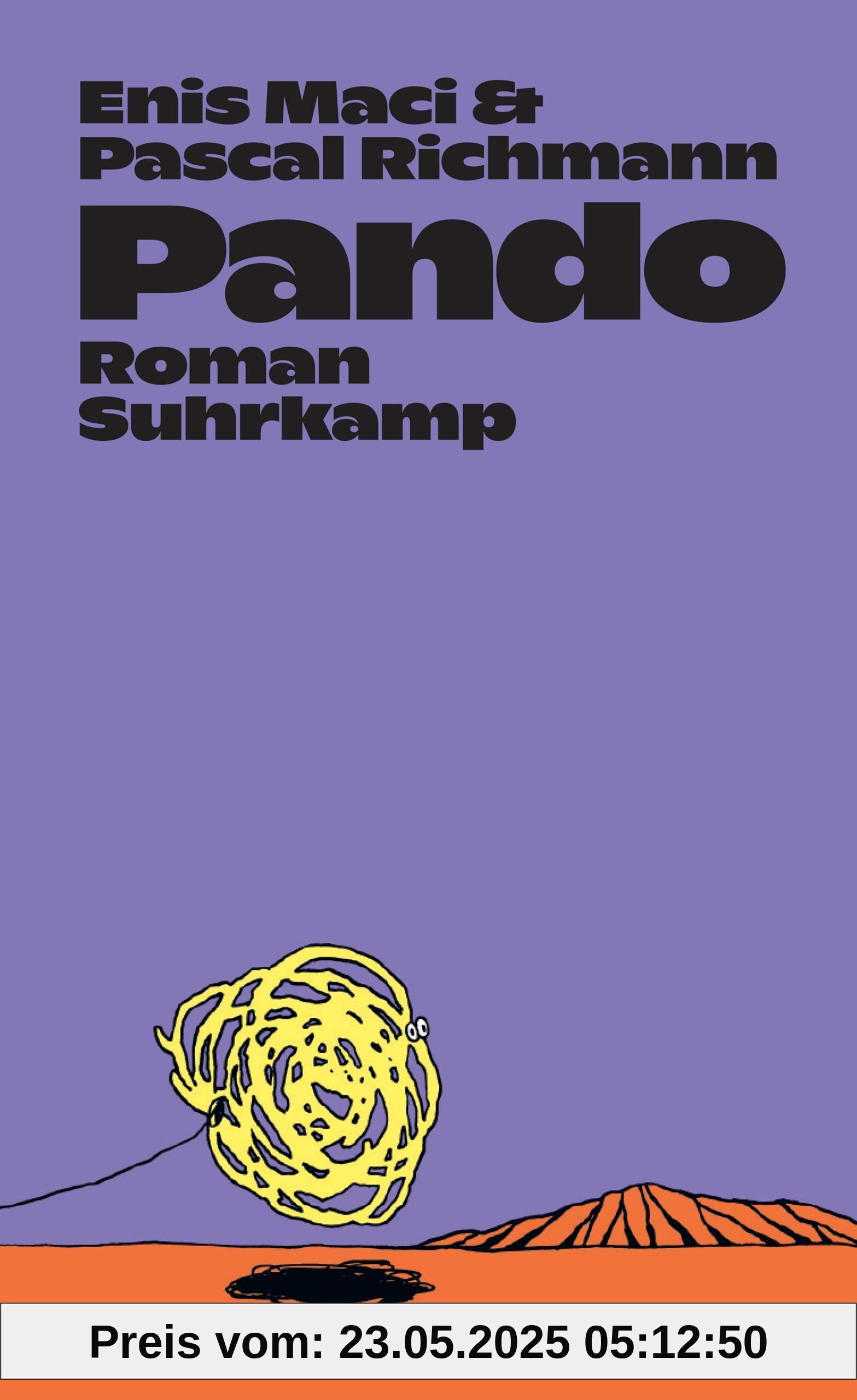 Pando: Roman | Wie kann das gehen – sich lieben, im Sog der Welt?