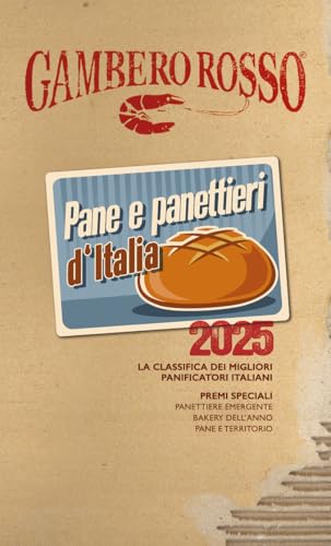 Pane & panettieri d'Italia 2025 (Le guide) von Gambero Rosso GRH