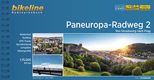 Paneuropa-Radweg 2: Von Strasbourg nach Prag, 1:75.000, 870 km, wetterfest/reißfest, GPS-Tracks Download, LiveUpdate (Bikeline Radtourenbücher) von Esterbauer