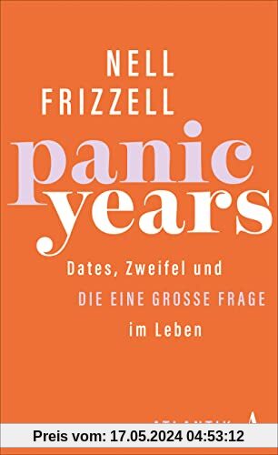 Panic Years: Dates, Zweifel und die eine große Frage im Leben