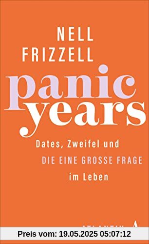 Panic Years: Dates, Zweifel und die eine große Frage im Leben