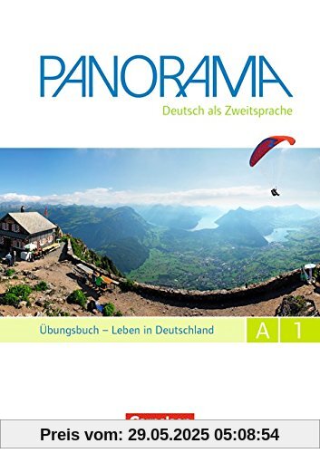 Panorama: A1: Gesamtband - Leben in Deutschland: Übungsbuch mit Audio-CDs DaZ Panorama: A1: Gesamtband - Leben in Deutschland: Übungsbuch mit Audio-CDs DaZ