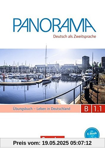 Panorama: B1: Teilband 1 - Leben in Deutschland: Übungsbuch DaZ mit Audio-CD