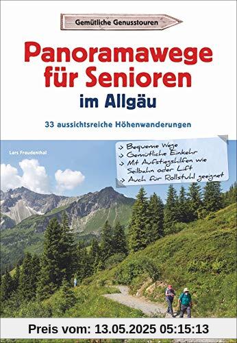 Panoramawanderungen für Senioren im Allgäu. 33 aussichtsreiche Höhenwanderungen. Höhenwege mit Aufstiegshilfe und Aussicht. Infos zu Bahnanfahrt, Seilbahn-Betriebszeiten, Tourenkarten, u.v.m.