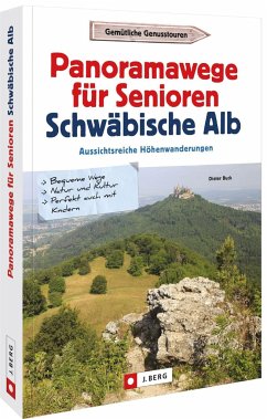 Panoramawege für Senioren Schwäbische Alb von J. Berg