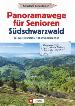 Panoramawege für Senioren Süd-Schwarzwald von J. Berg