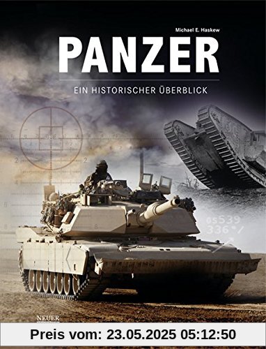 Panzer - Ein historischer Überblick Panzer - Ein historischer Überblick