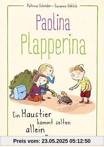 Paolina Plapperina - Ein Haustier kommt selten allein Paolina Plapperina - Ein Haustier kommt selten allein