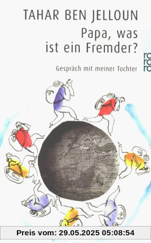 Papa, was ist ein Fremder?: Gespräch mit meiner Tochter