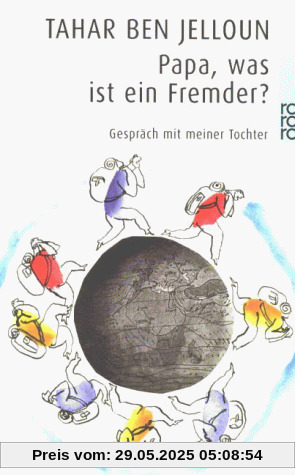 Papa, was ist ein Fremder?: Gespräch mit meiner Tochter