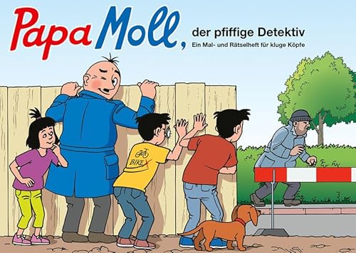 Papa Moll, der pfiffige Detektiv: Ein Mal- und Rätselheft für kluge Köpfe von Globi-Verlag