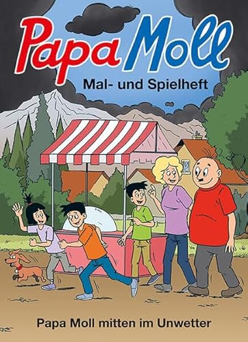 Papa Moll mitten im Unwetter: Mal- und Spielheft von Globi-Verlag